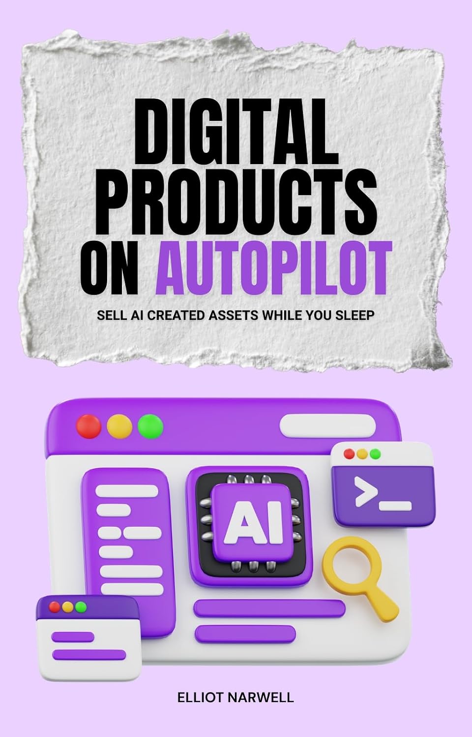 Cover of Digital Products on Autopilot by Elliot Narwell