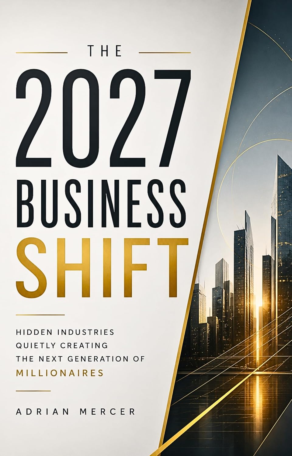 Cover of The 2027 Business Shift by Adrian Mercer